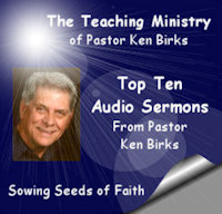 Top Ten Podcast Sermons from Ken Birks